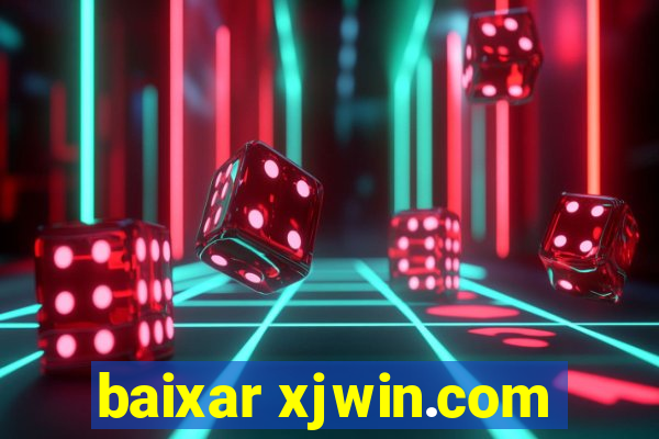 baixar xjwin.com